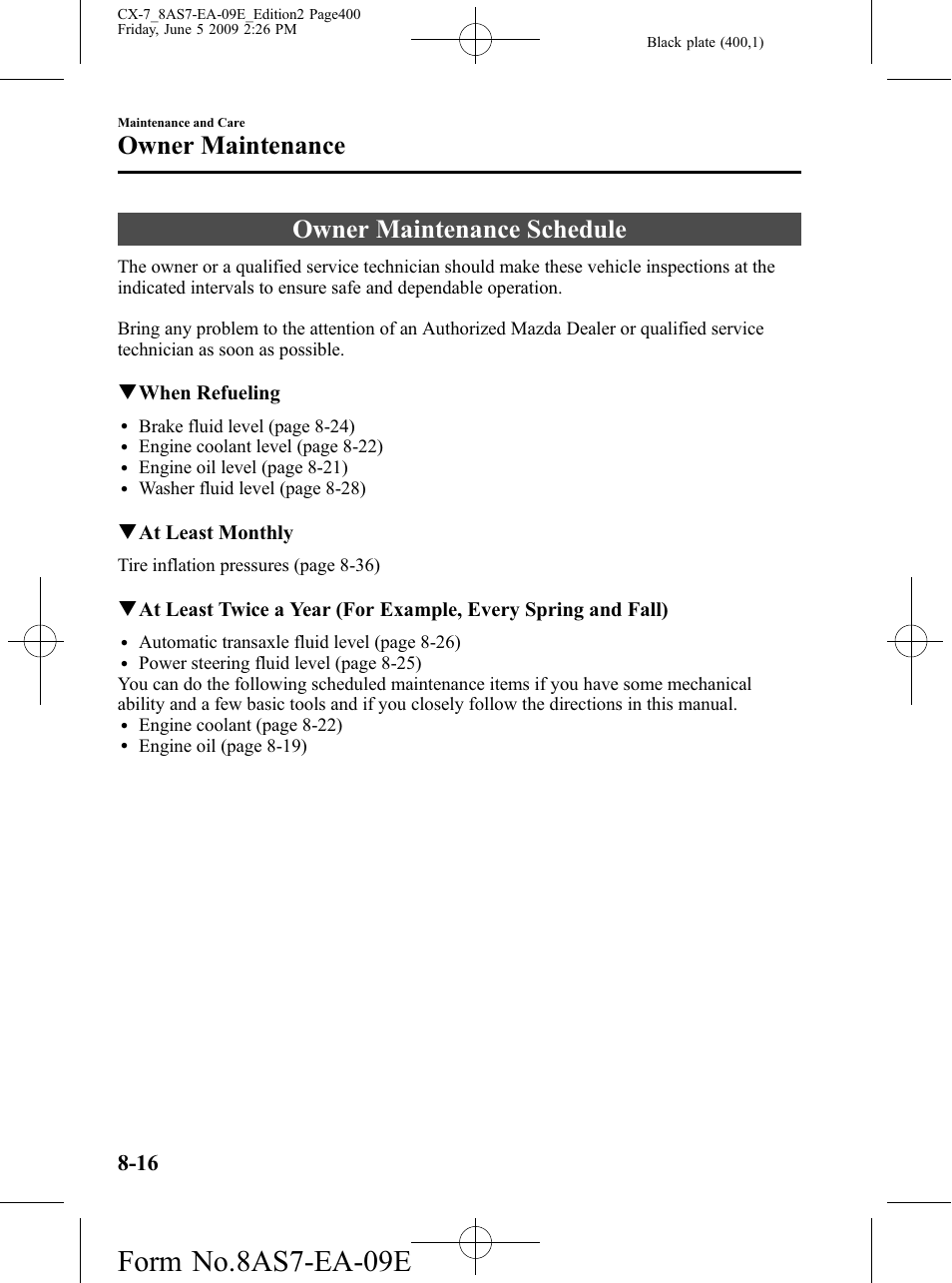 Owner maintenance, Owner maintenance schedule, Owner maintenance -16 | Owner maintenance schedule -16, Form no.8as7-ea-09e, Qwhen refueling, Qat least monthly | Mazda 2010 CX-7 User Manual | Page 400 / 510