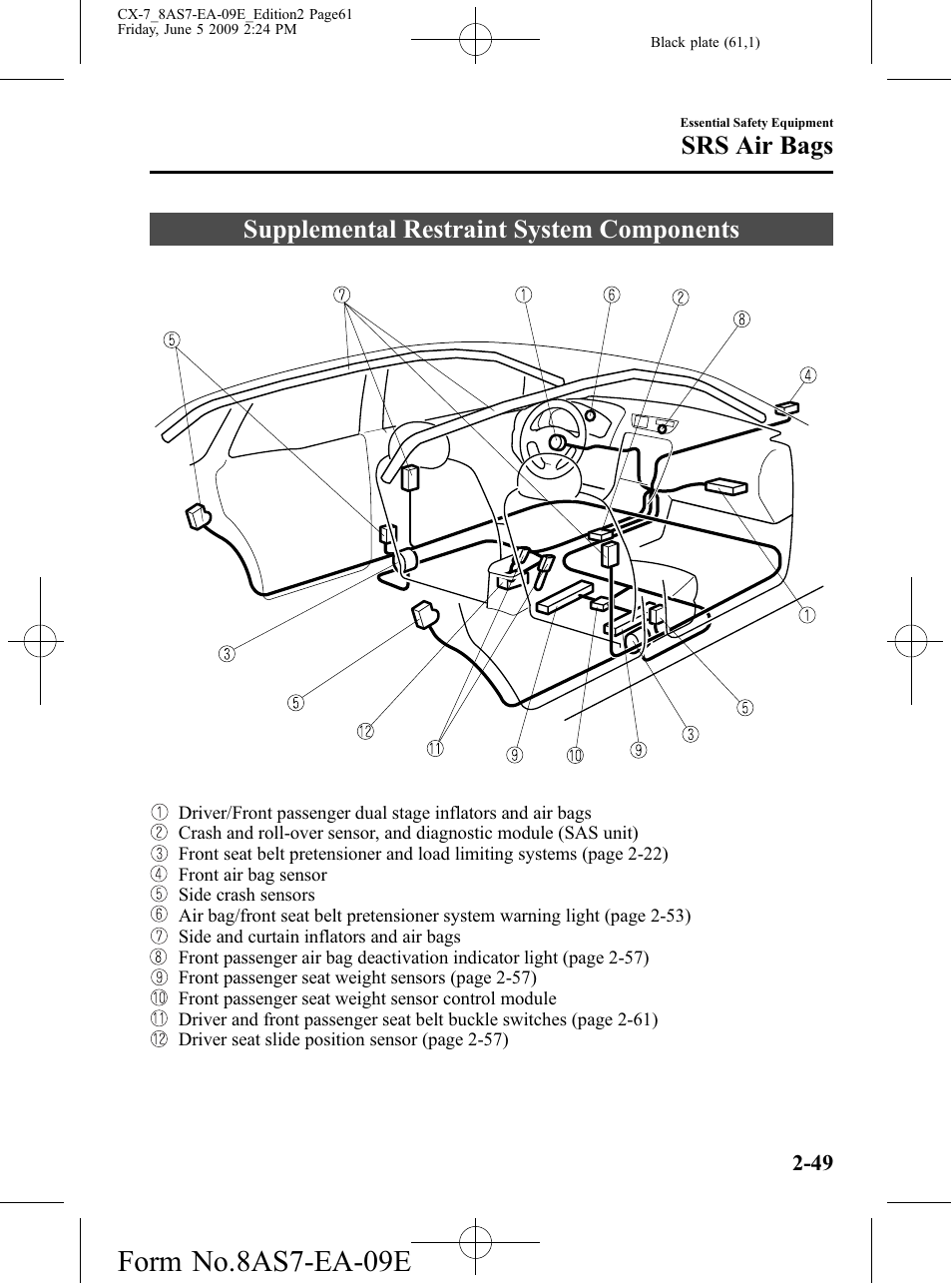 Supplemental restraint system components, Supplemental restraint system components -49, Form no.8as7-ea-09e | Srs air bags | Mazda 2010 CX-7 User Manual | Page 61 / 510
