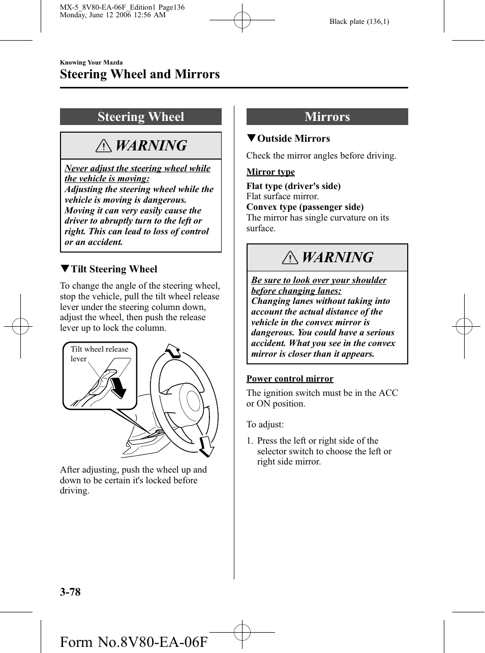 Steering wheel and mirrors, Steering wheel, Mirrors | Steering wheel and mirrors -78, Steering wheel -78 mirrors -78, Warning | Mazda MX-5 User Manual | Page 137 / 407