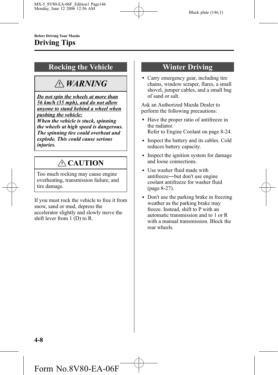 Rocking the vehicle, Winter driving, Rocking the vehicle -8 winter driving -8 | Warning, Caution, Driving tips | Mazda MX-5 User Manual | Page 147 / 407