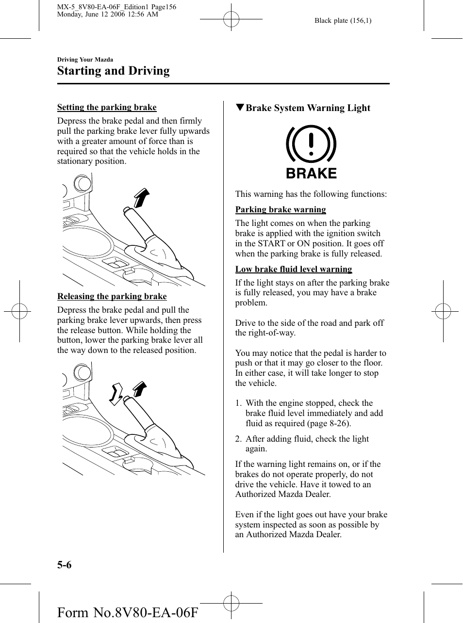 Starting and driving | Mazda MX-5 User Manual | Page 157 / 407