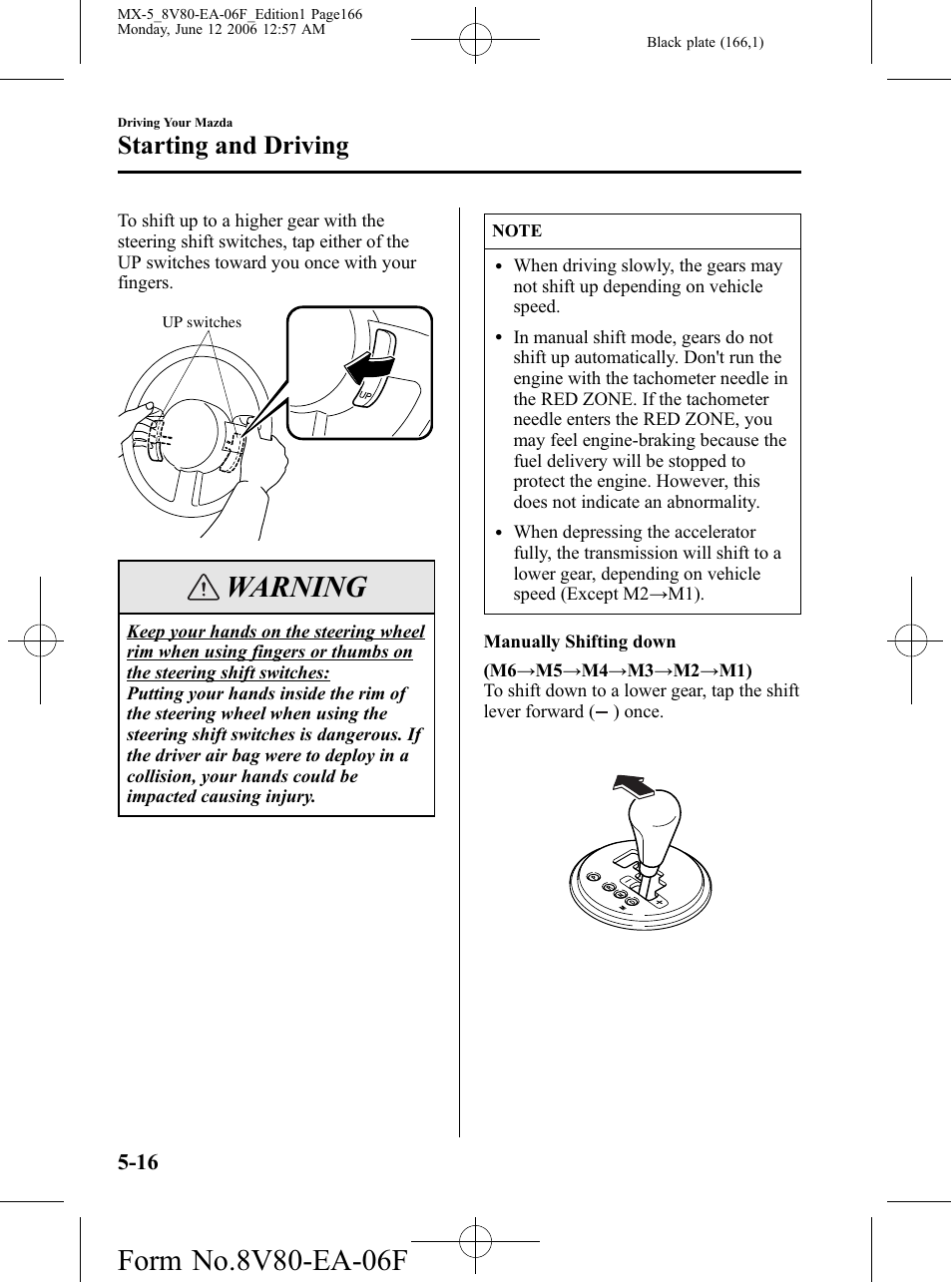 Warning, Starting and driving | Mazda MX-5 User Manual | Page 167 / 407