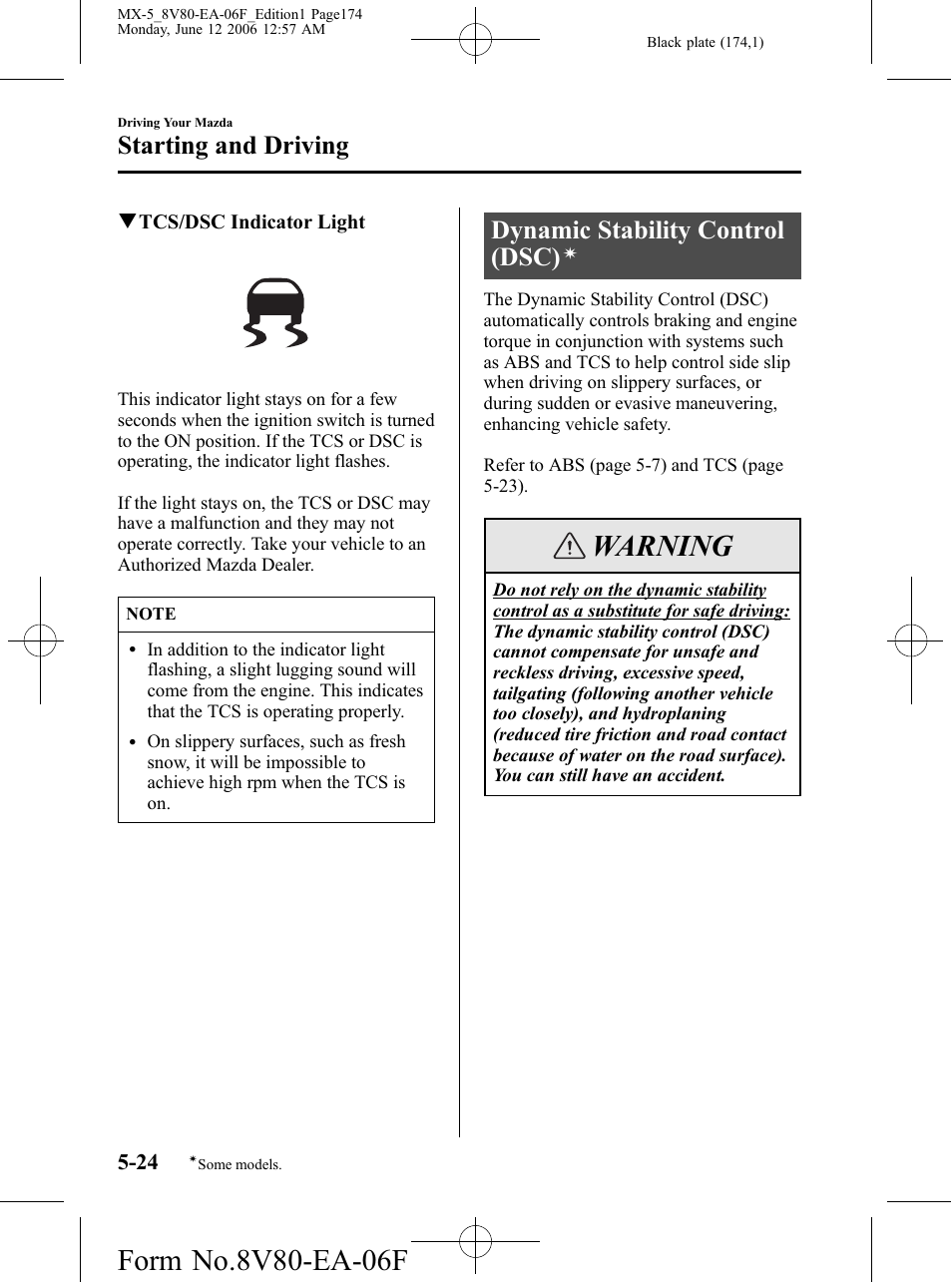 Dynamic stability control (dsc), Warning, Starting and driving | Mazda MX-5 User Manual | Page 175 / 407