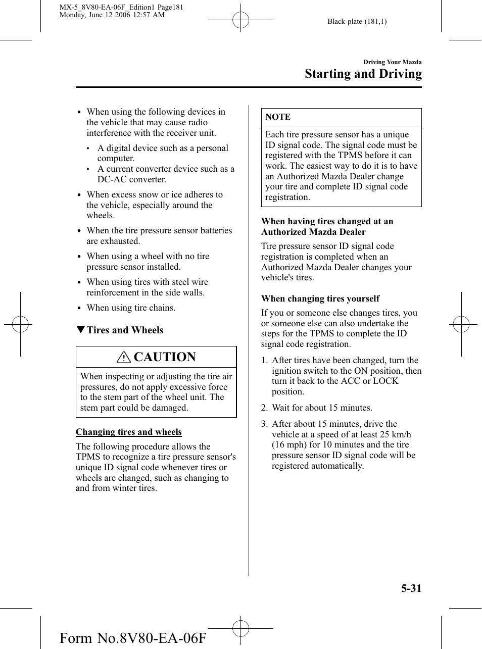 Caution, Starting and driving | Mazda MX-5 User Manual | Page 182 / 407