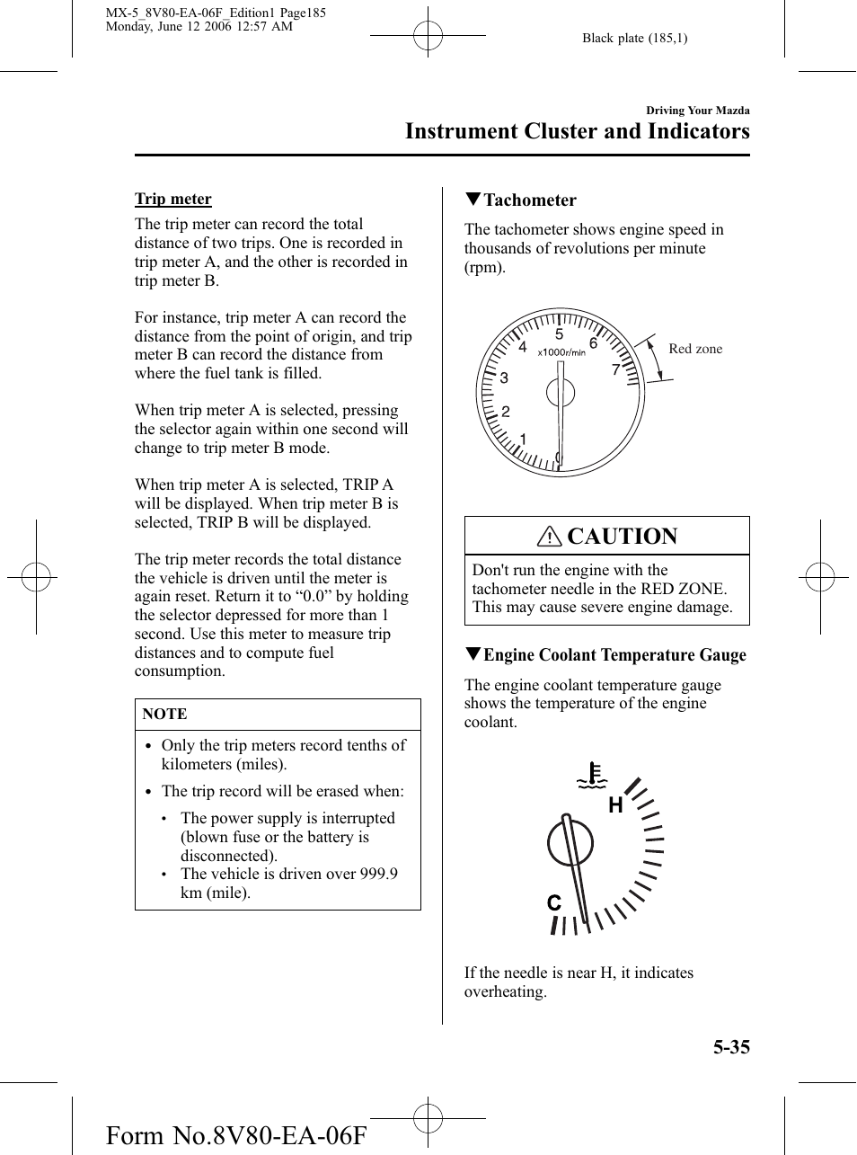 Caution, Instrument cluster and indicators | Mazda MX-5 User Manual | Page 186 / 407