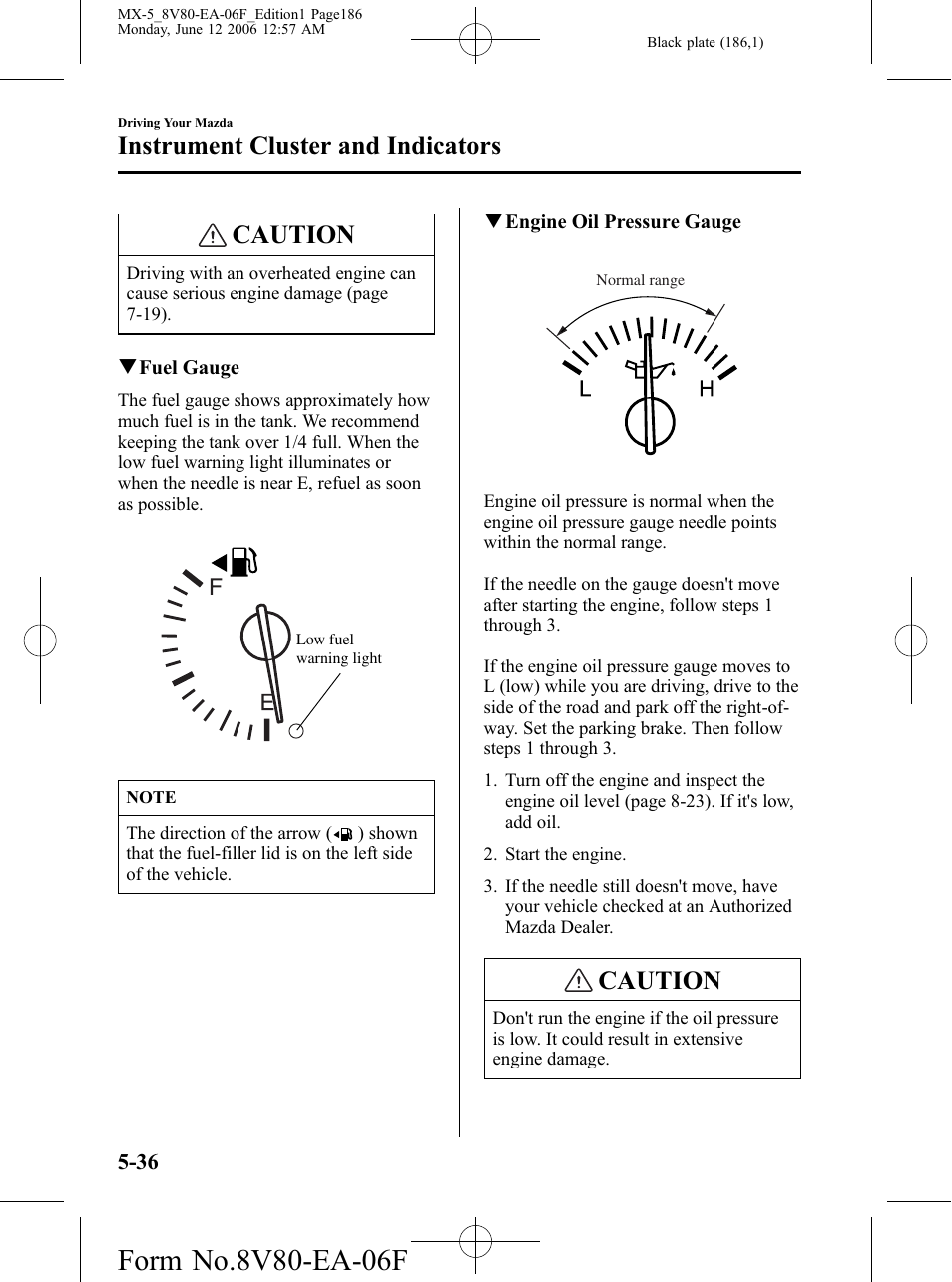 Caution, Instrument cluster and indicators | Mazda MX-5 User Manual | Page 187 / 407