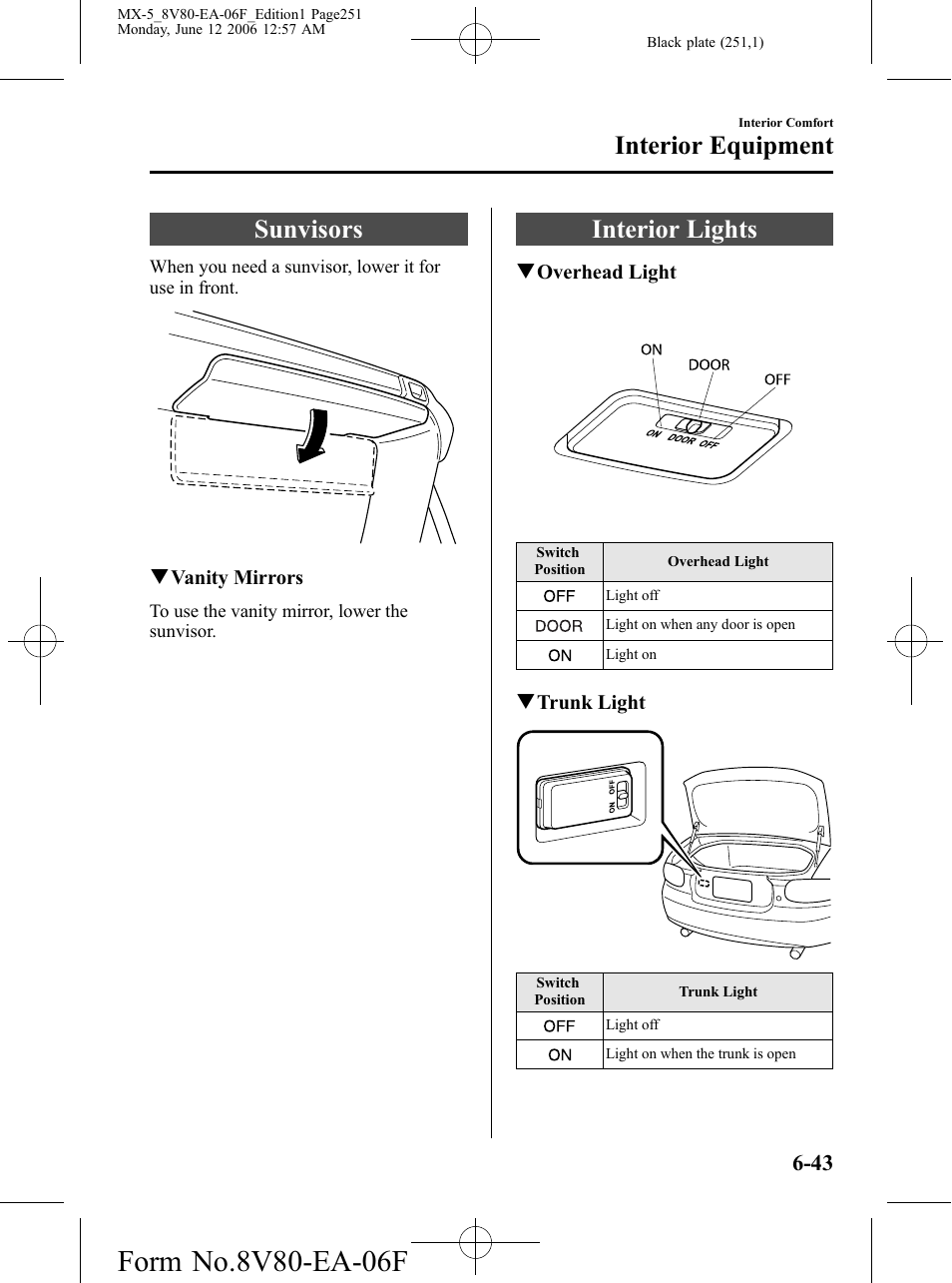 Interior equipment, Sunvisors, Interior lights | Interior equipment -43, Sunvisors -43 interior lights -43 | Mazda MX-5 User Manual | Page 252 / 407
