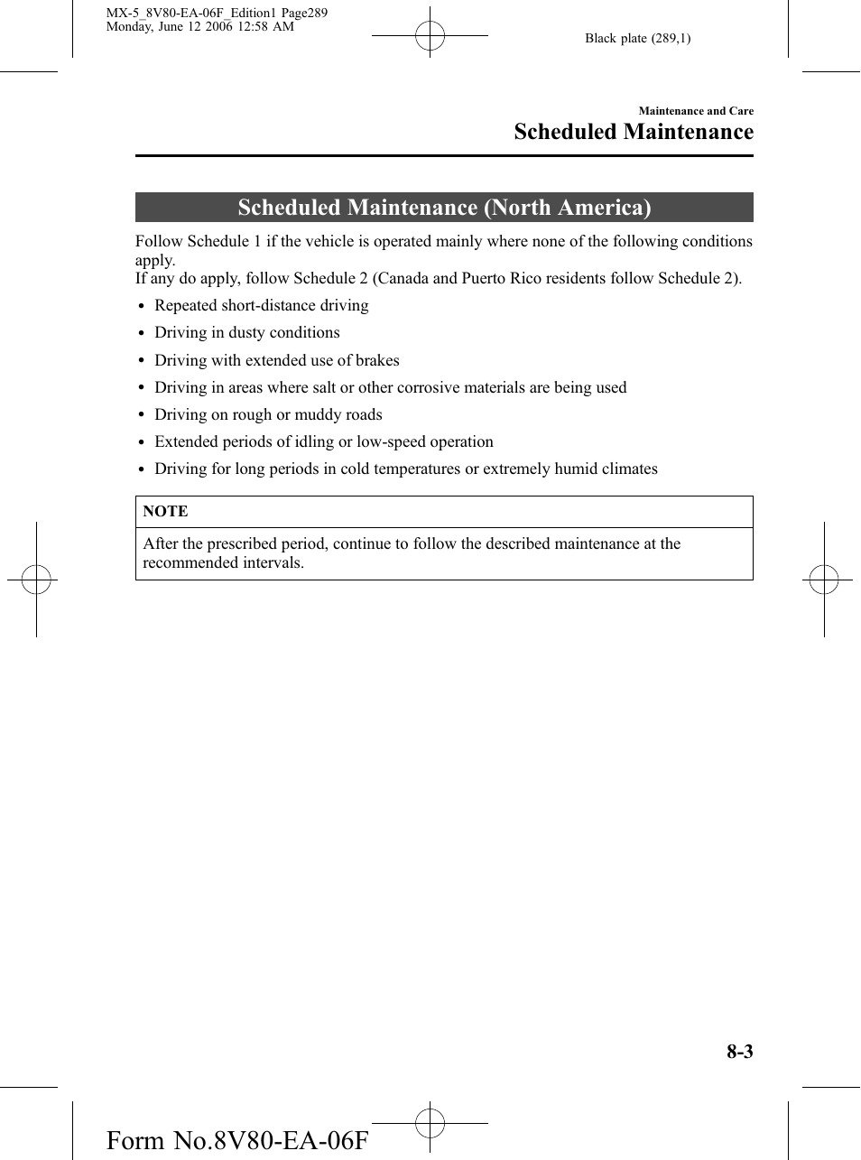 Scheduled maintenance, Scheduled maintenance (north america), Scheduled maintenance -3 | Scheduled maintenance (north america) -3 | Mazda MX-5 User Manual | Page 290 / 407