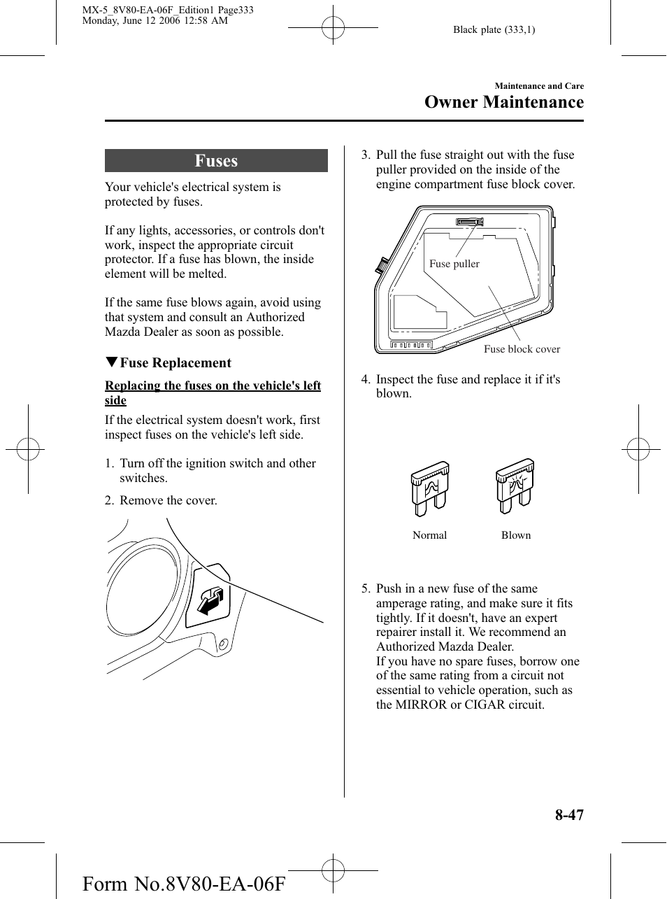 Fuses, Fuses -47, Owner maintenance | Mazda MX-5 User Manual | Page 334 / 407