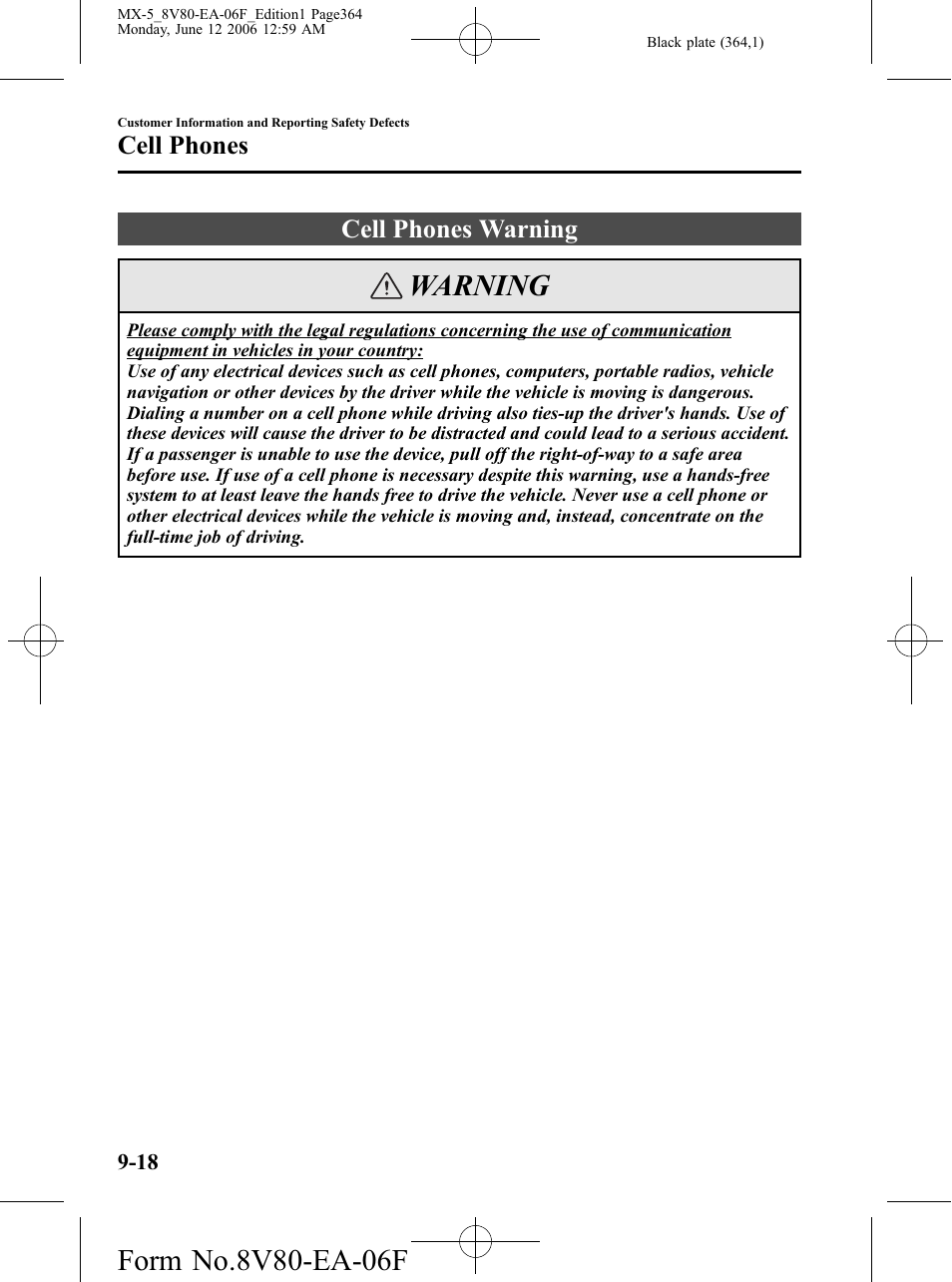 Cell phones, Cell phones warning, Cell phones -18 | Cell phones warning -18, Warning | Mazda MX-5 User Manual | Page 365 / 407