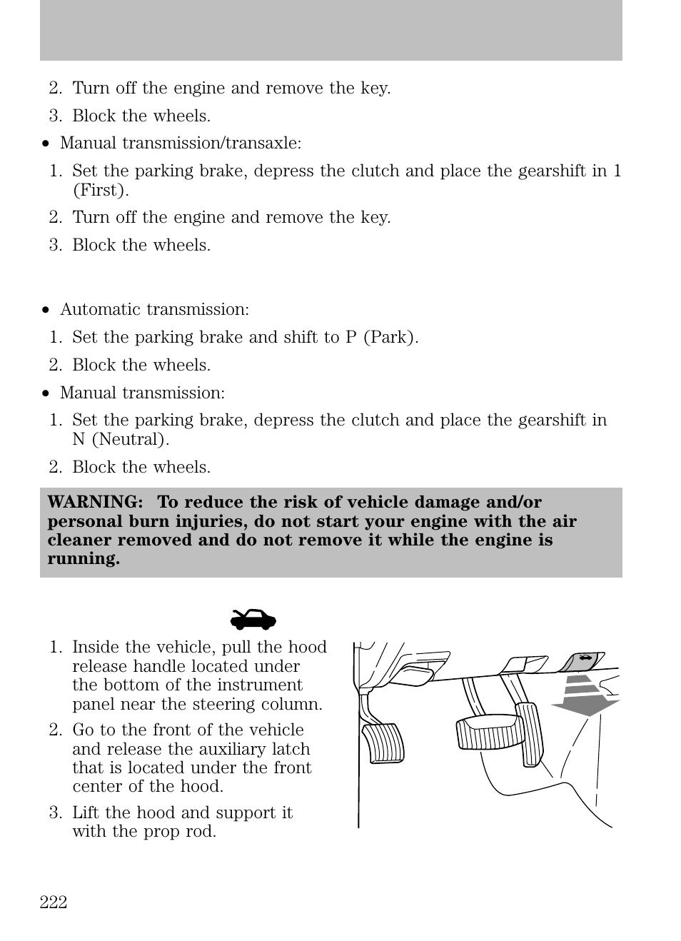 Working with the engine on, Opening the hood, Maintenance and specifications | Mazda 2008 B2300 Truck User Manual | Page 222 / 280