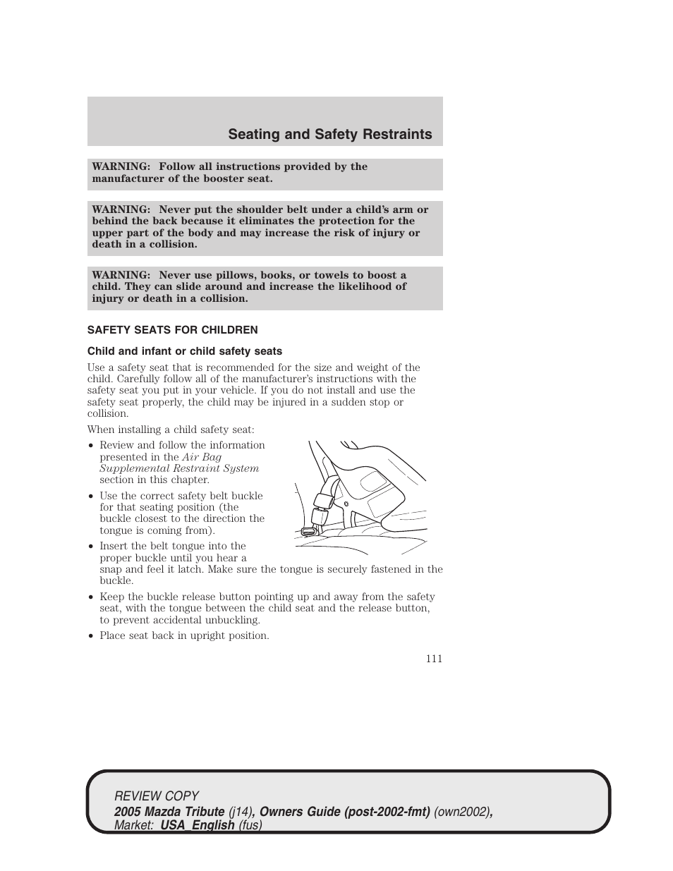 Seating and safety restraints | Mazda 2005 Tribute User Manual | Page 111 / 272