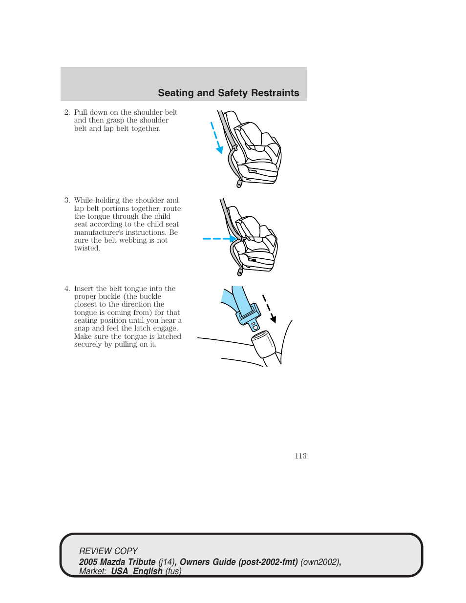 Seating and safety restraints | Mazda 2005 Tribute User Manual | Page 113 / 272