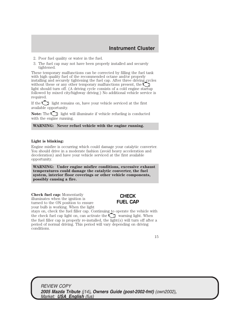 Instrument cluster | Mazda 2005 Tribute User Manual | Page 15 / 272