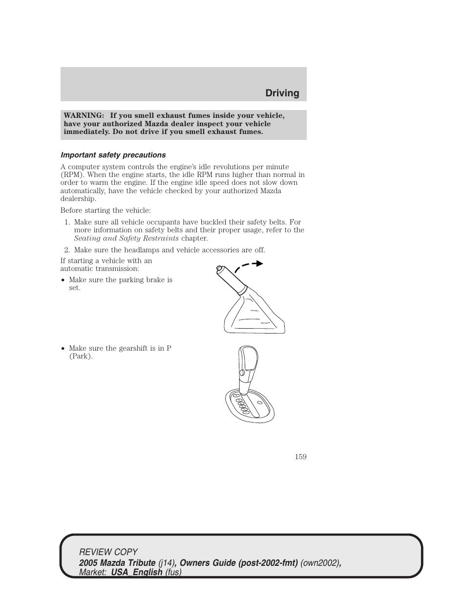 Driving | Mazda 2005 Tribute User Manual | Page 159 / 272