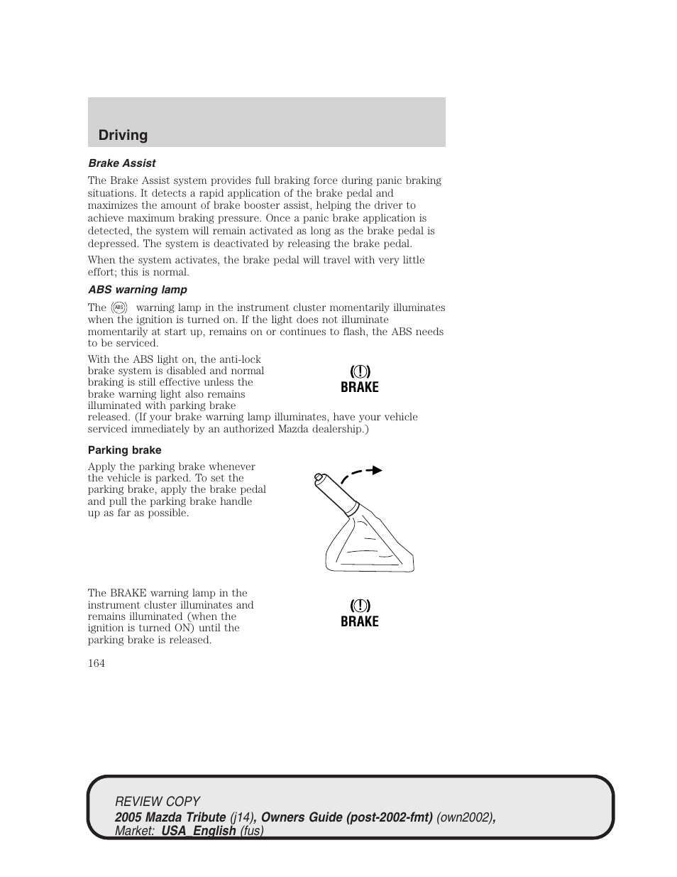 Driving | Mazda 2005 Tribute User Manual | Page 164 / 272