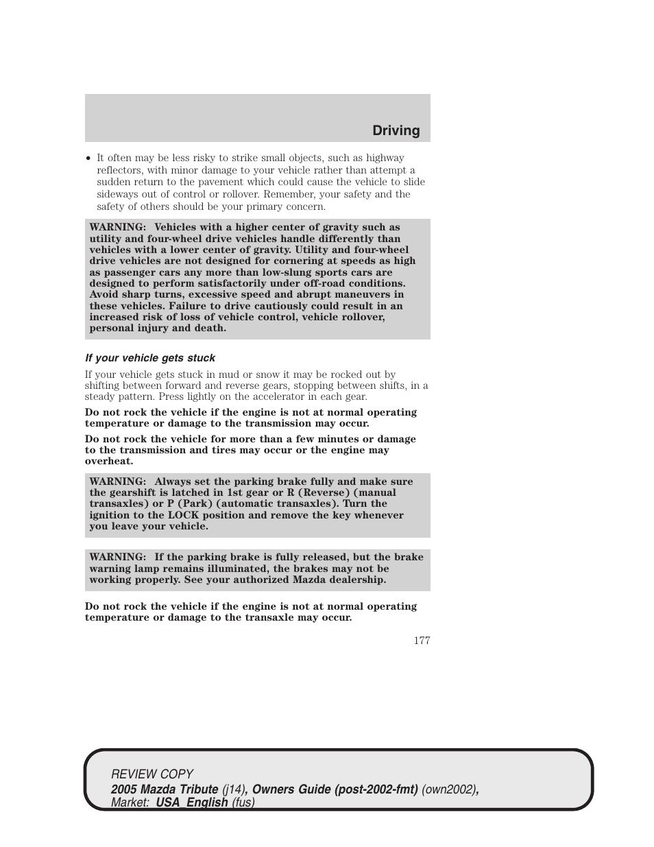 Driving | Mazda 2005 Tribute User Manual | Page 177 / 272
