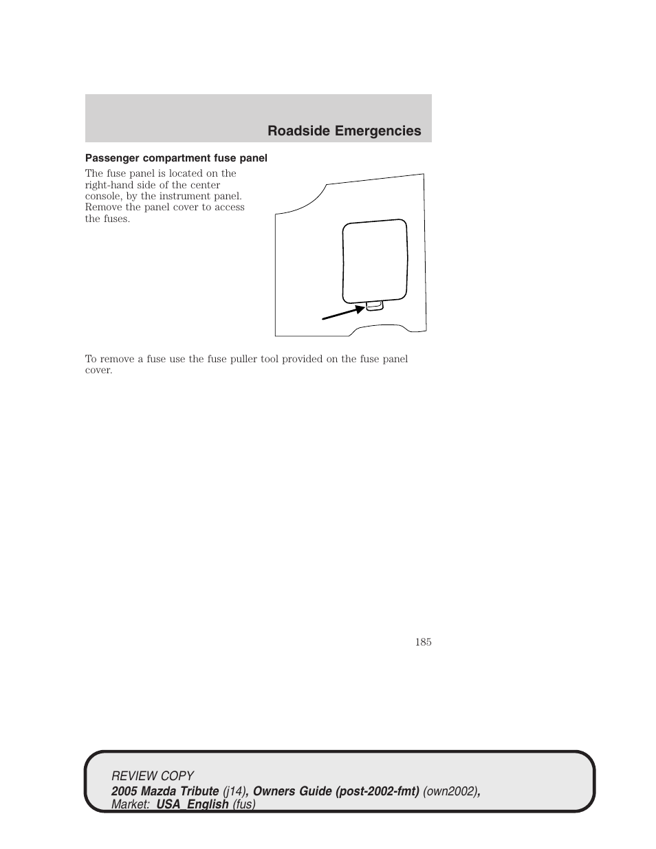 Roadside emergencies | Mazda 2005 Tribute User Manual | Page 185 / 272