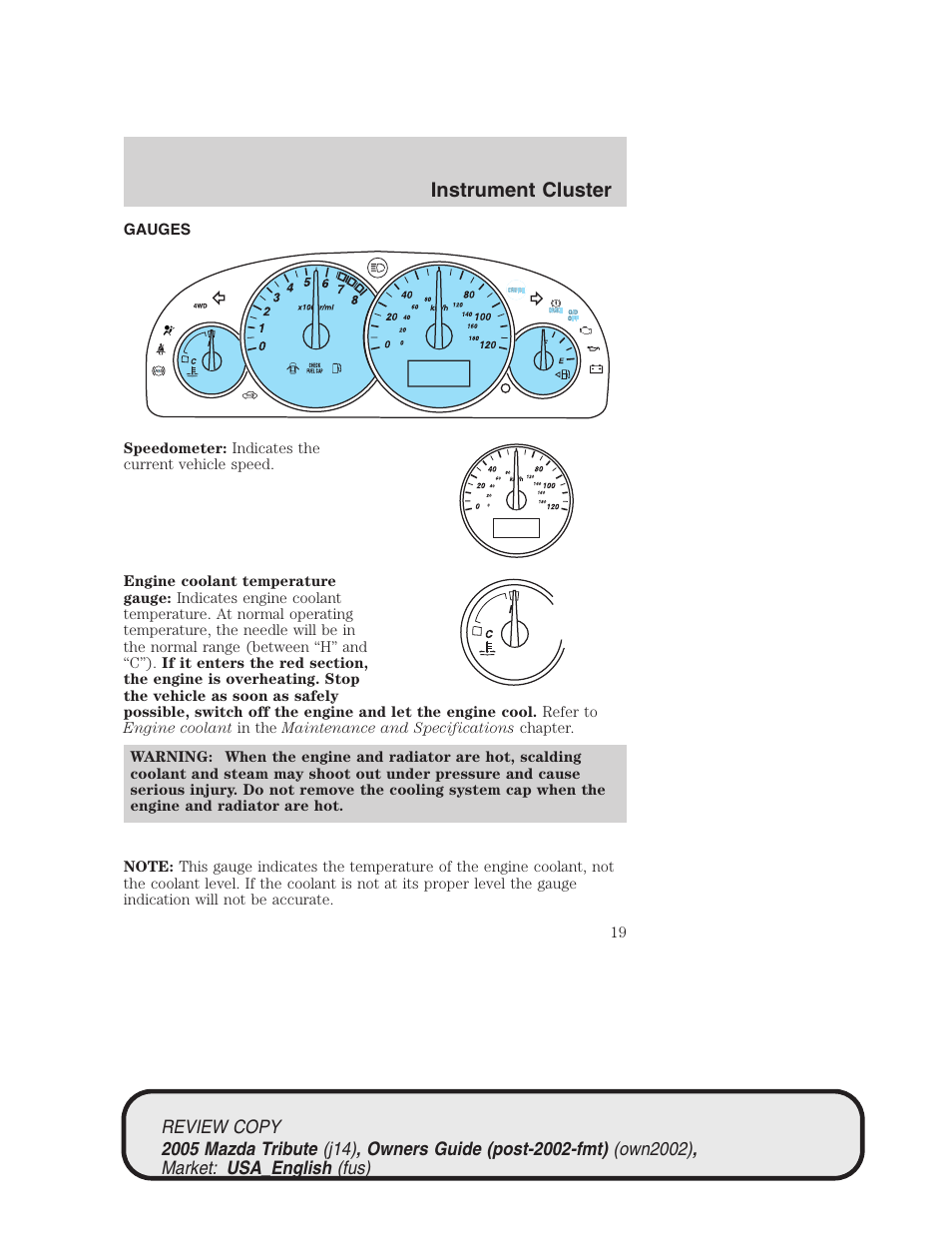 Instrument cluster | Mazda 2005 Tribute User Manual | Page 19 / 272