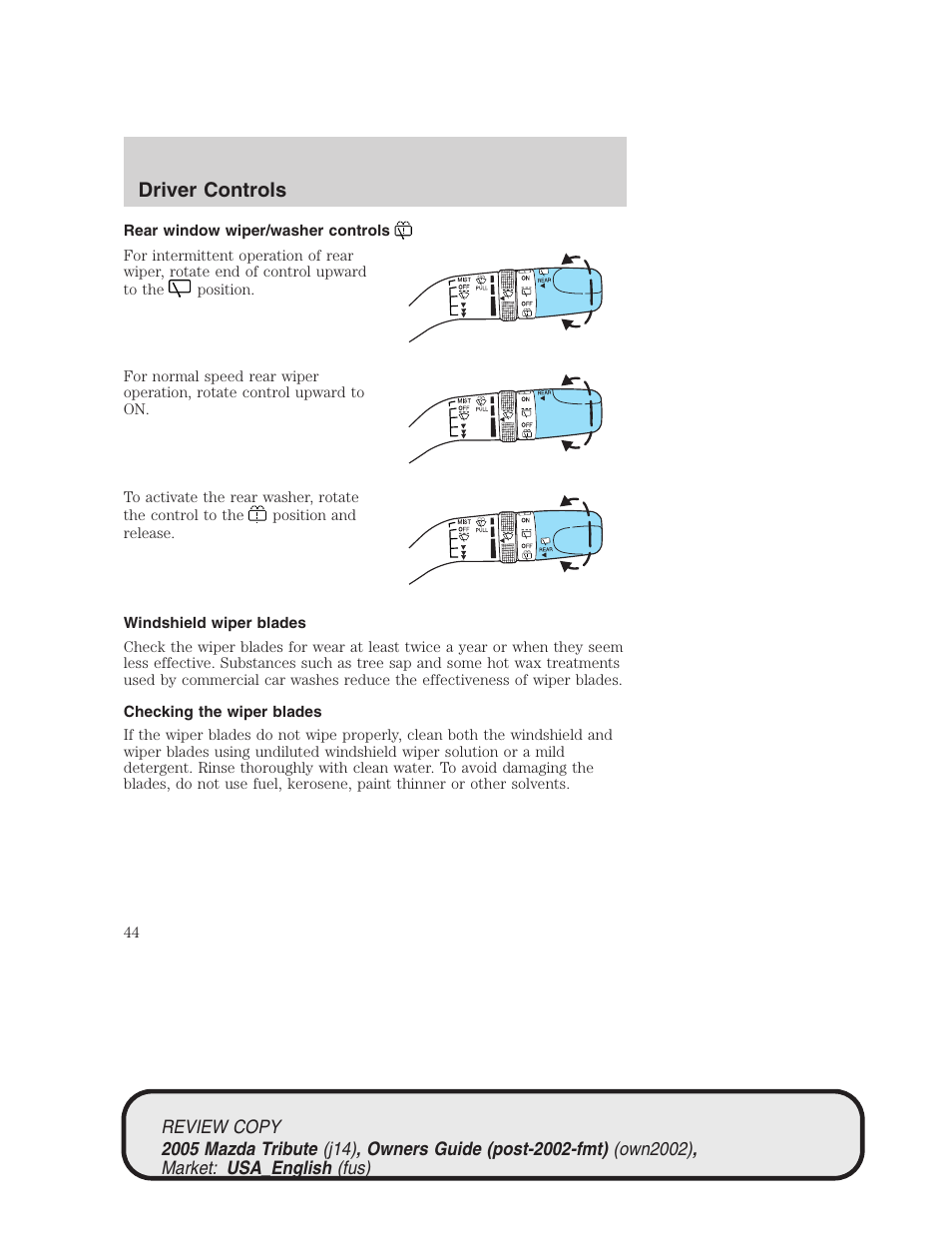 Driver controls | Mazda 2005 Tribute User Manual | Page 44 / 272