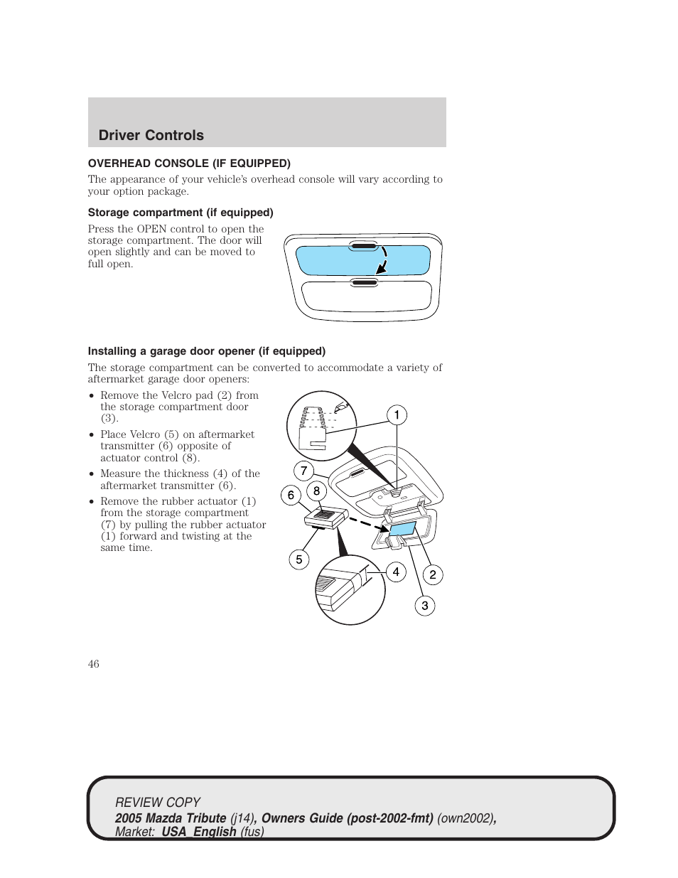 Driver controls | Mazda 2005 Tribute User Manual | Page 46 / 272