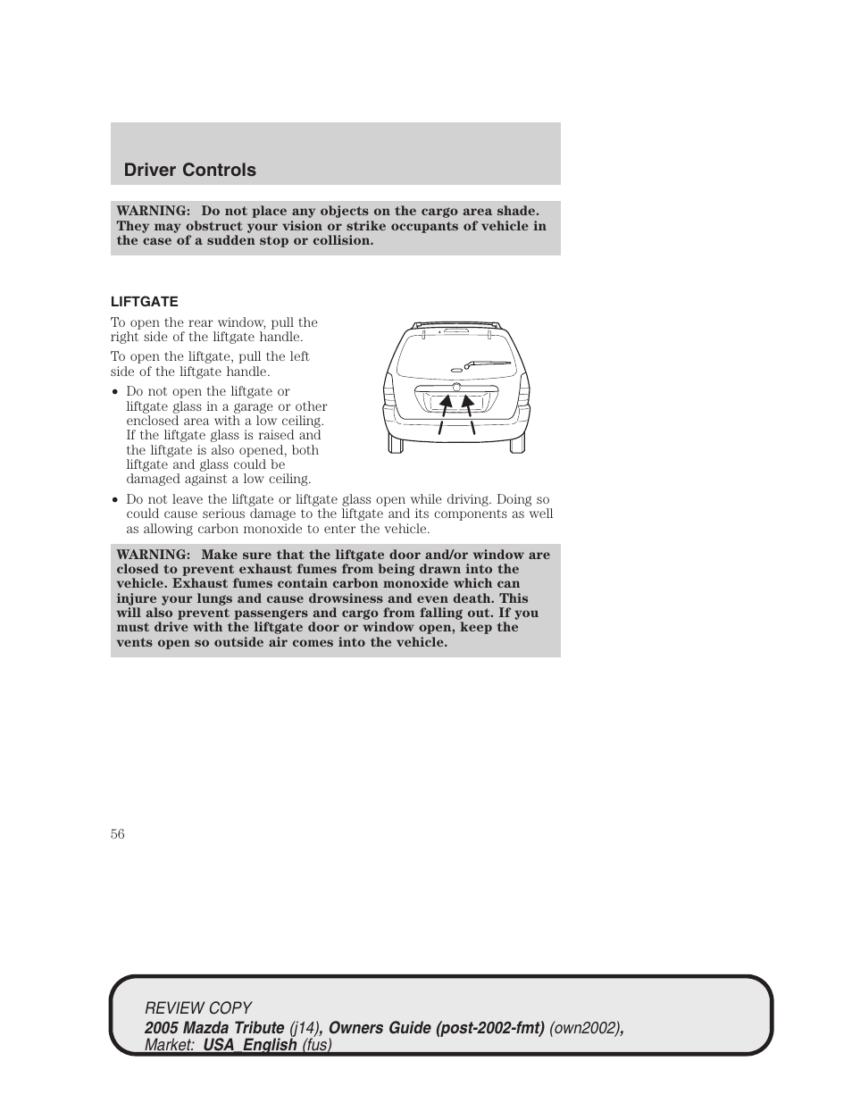 Driver controls | Mazda 2005 Tribute User Manual | Page 56 / 272