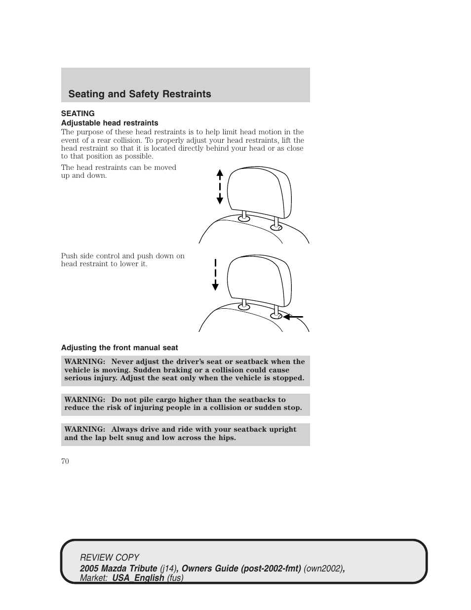 Seating and safety restraints | Mazda 2005 Tribute User Manual | Page 70 / 272