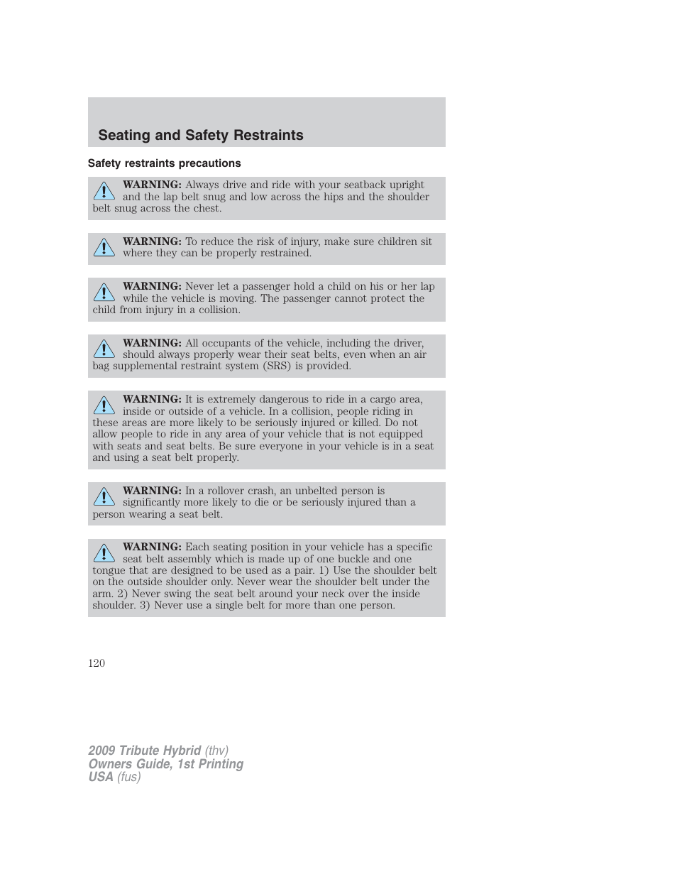 Safety restraints precautions, Seating and safety restraints | Mazda 2009 Tribute HEV User Manual | Page 120 / 325