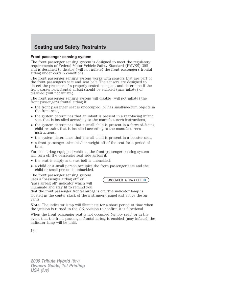 Front passenger sensing system, Seating and safety restraints | Mazda 2009 Tribute HEV User Manual | Page 134 / 325