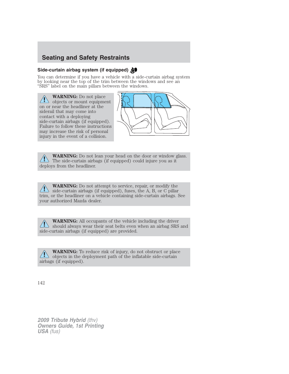 Side-curtain airbag system (if equipped), Seating and safety restraints | Mazda 2009 Tribute HEV User Manual | Page 142 / 325
