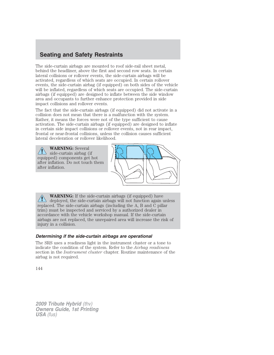 Seating and safety restraints | Mazda 2009 Tribute HEV User Manual | Page 144 / 325