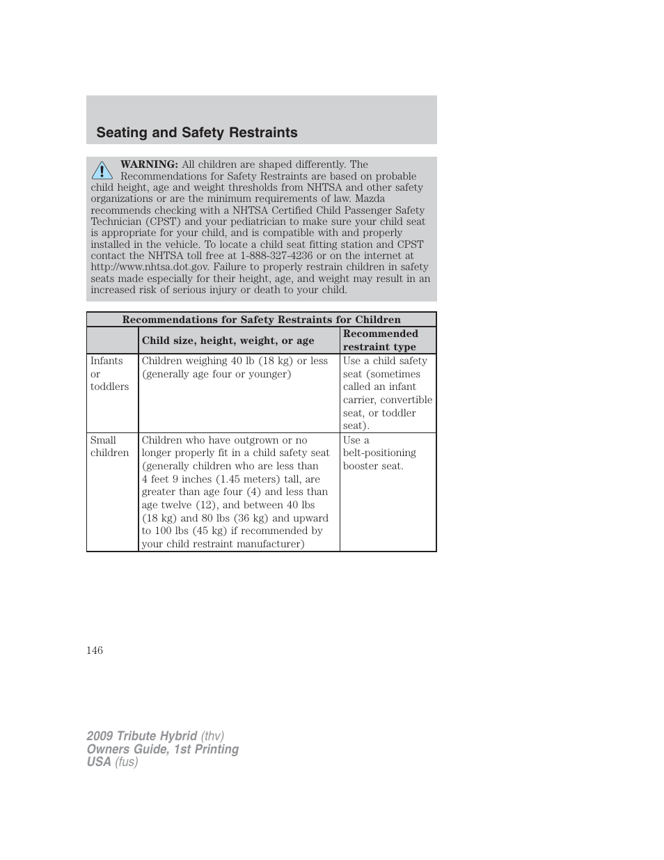 Seating and safety restraints | Mazda 2009 Tribute HEV User Manual | Page 146 / 325