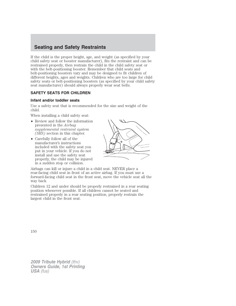 Safety seats for children, Infant and/or toddler seats, Seating and safety restraints | Mazda 2009 Tribute HEV User Manual | Page 150 / 325