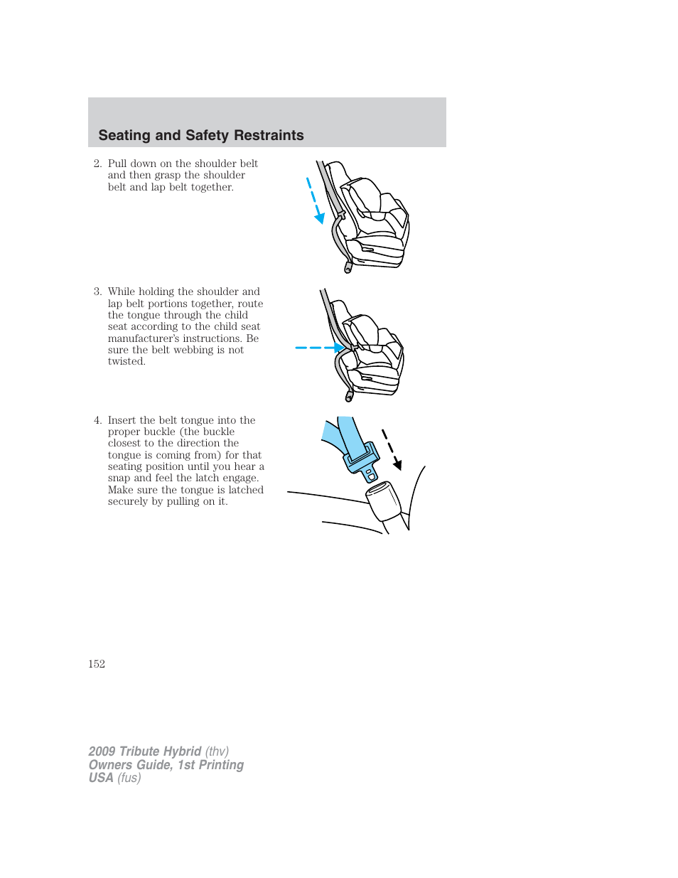 Seating and safety restraints | Mazda 2009 Tribute HEV User Manual | Page 152 / 325