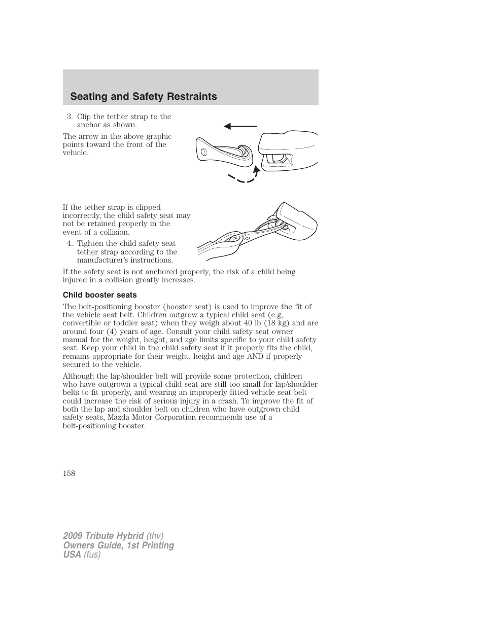 Child booster seats, Seating and safety restraints | Mazda 2009 Tribute HEV User Manual | Page 158 / 325