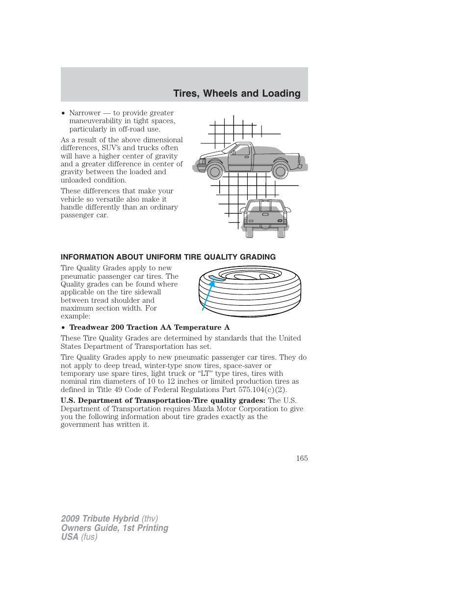 Information about uniform tire quality grading, Tire information, Tires, wheels and loading | Mazda 2009 Tribute HEV User Manual | Page 165 / 325