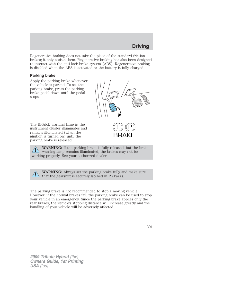 Parking brake, P! brake, Driving | Mazda 2009 Tribute HEV User Manual | Page 201 / 325