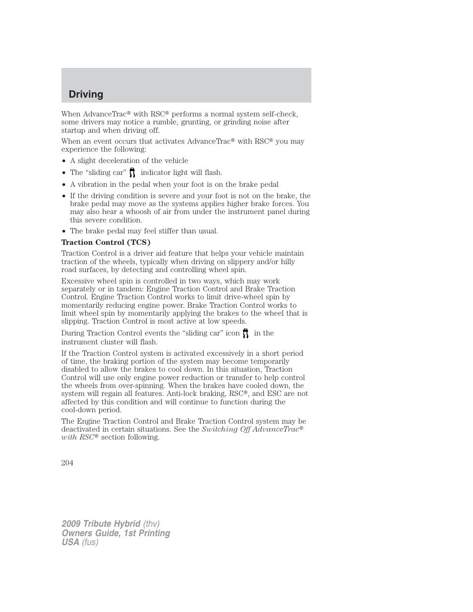 Driving | Mazda 2009 Tribute HEV User Manual | Page 204 / 325