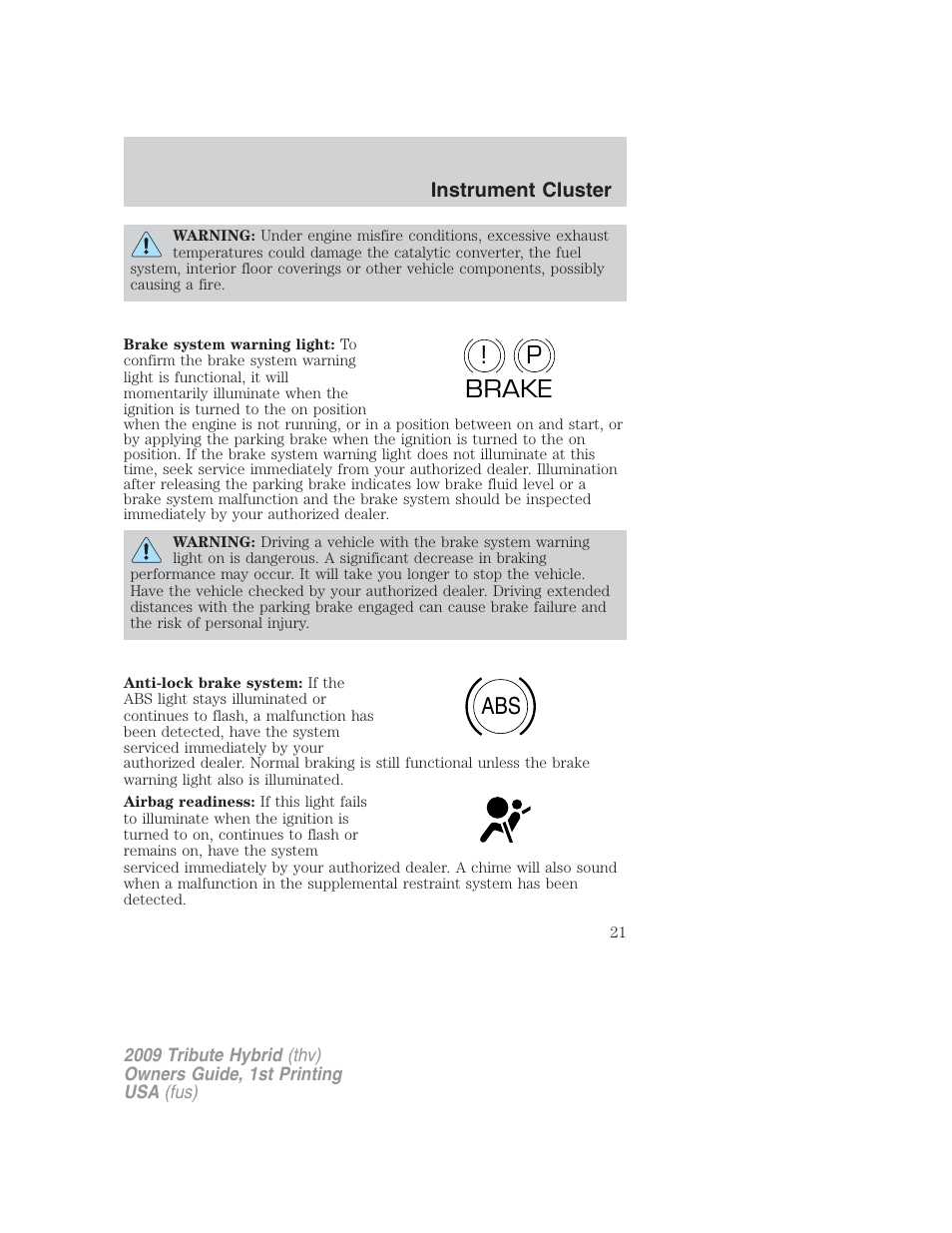 P! brake abs | Mazda 2009 Tribute HEV User Manual | Page 21 / 325