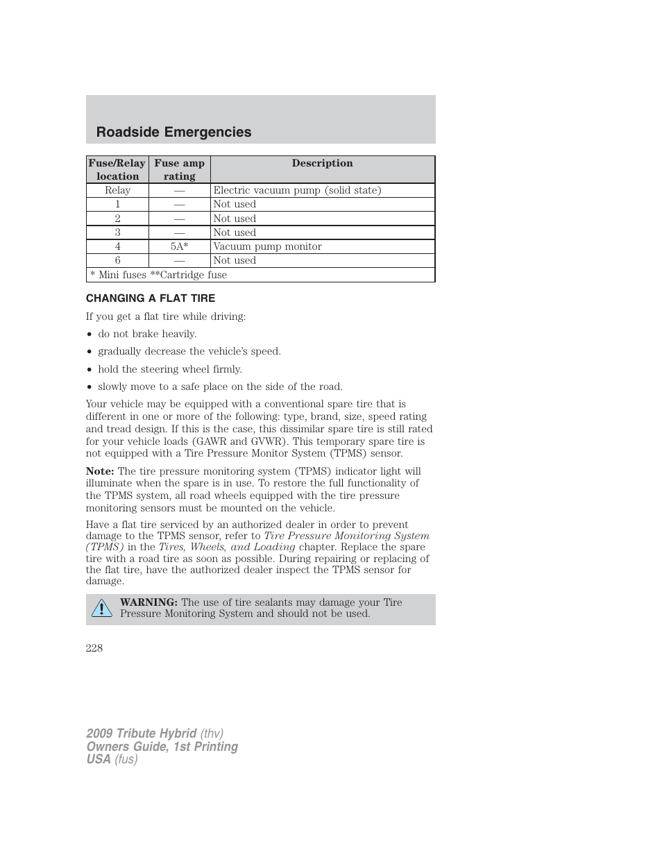 Changing a flat tire, Changing tires, Roadside emergencies | Mazda 2009 Tribute HEV User Manual | Page 228 / 325