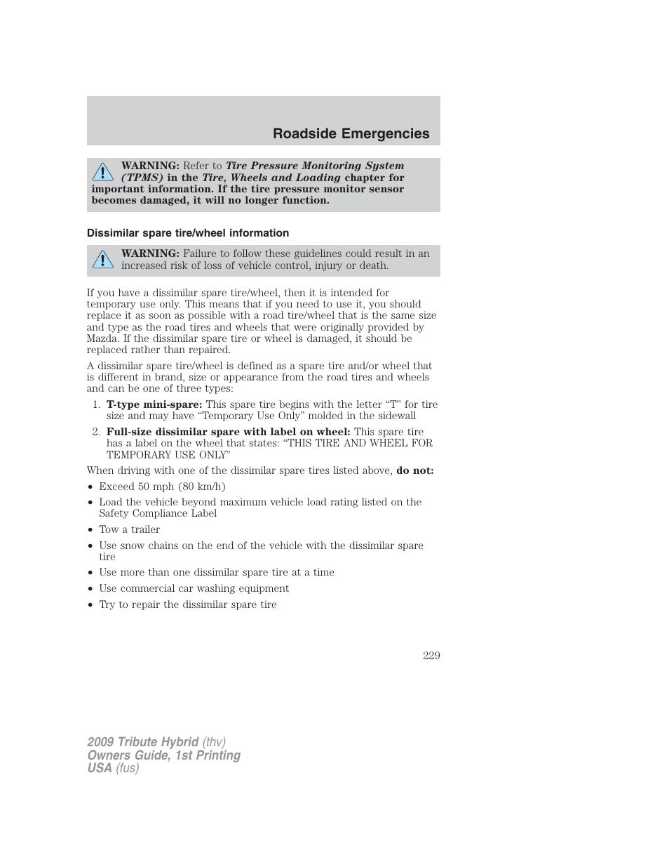 Dissimilar spare tire/wheel information, Roadside emergencies | Mazda 2009 Tribute HEV User Manual | Page 229 / 325