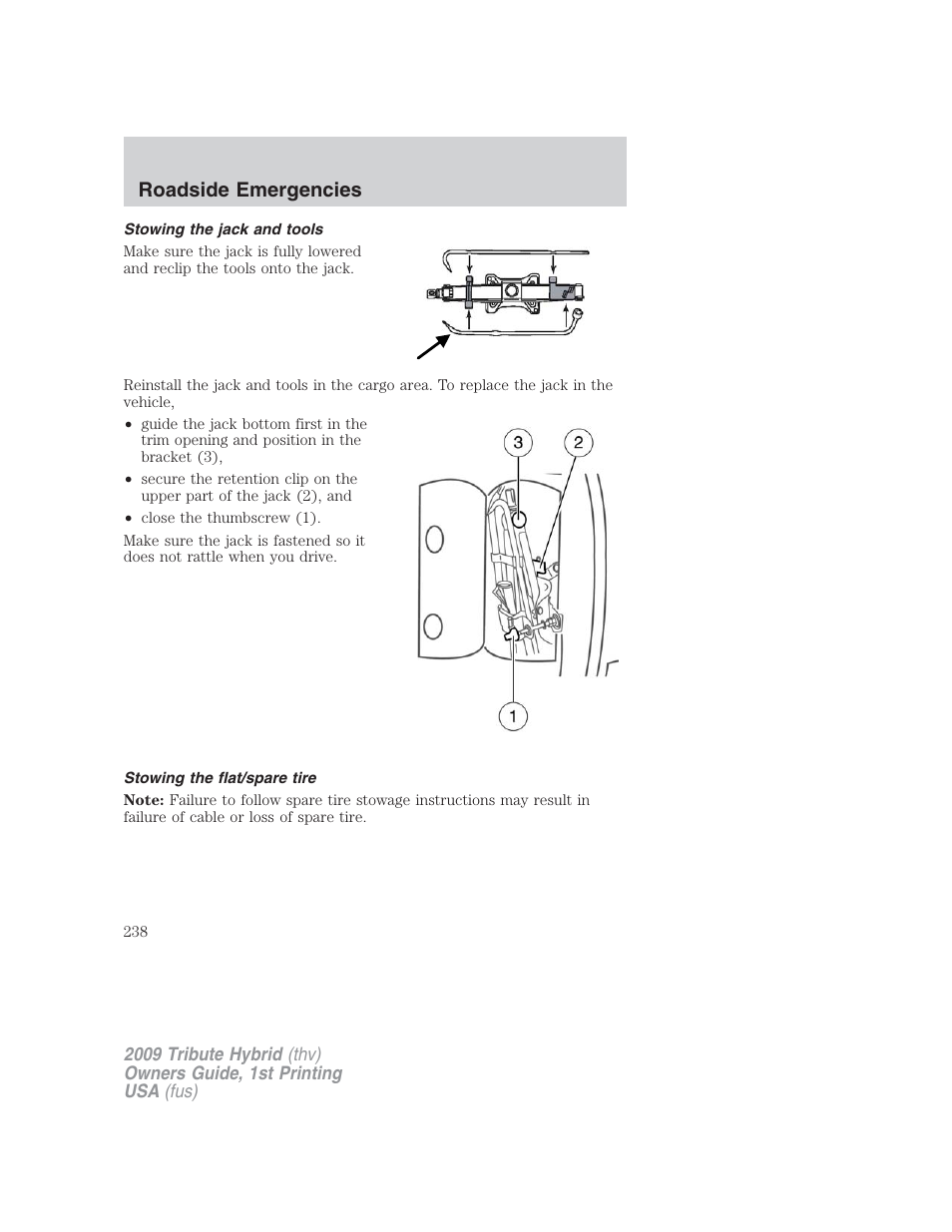 Stowing the jack and tools, Stowing the flat/spare tire, Roadside emergencies | Mazda 2009 Tribute HEV User Manual | Page 238 / 325