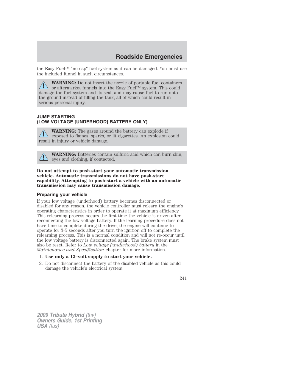 Preparing your vehicle, Jump starting, Roadside emergencies | Mazda 2009 Tribute HEV User Manual | Page 241 / 325