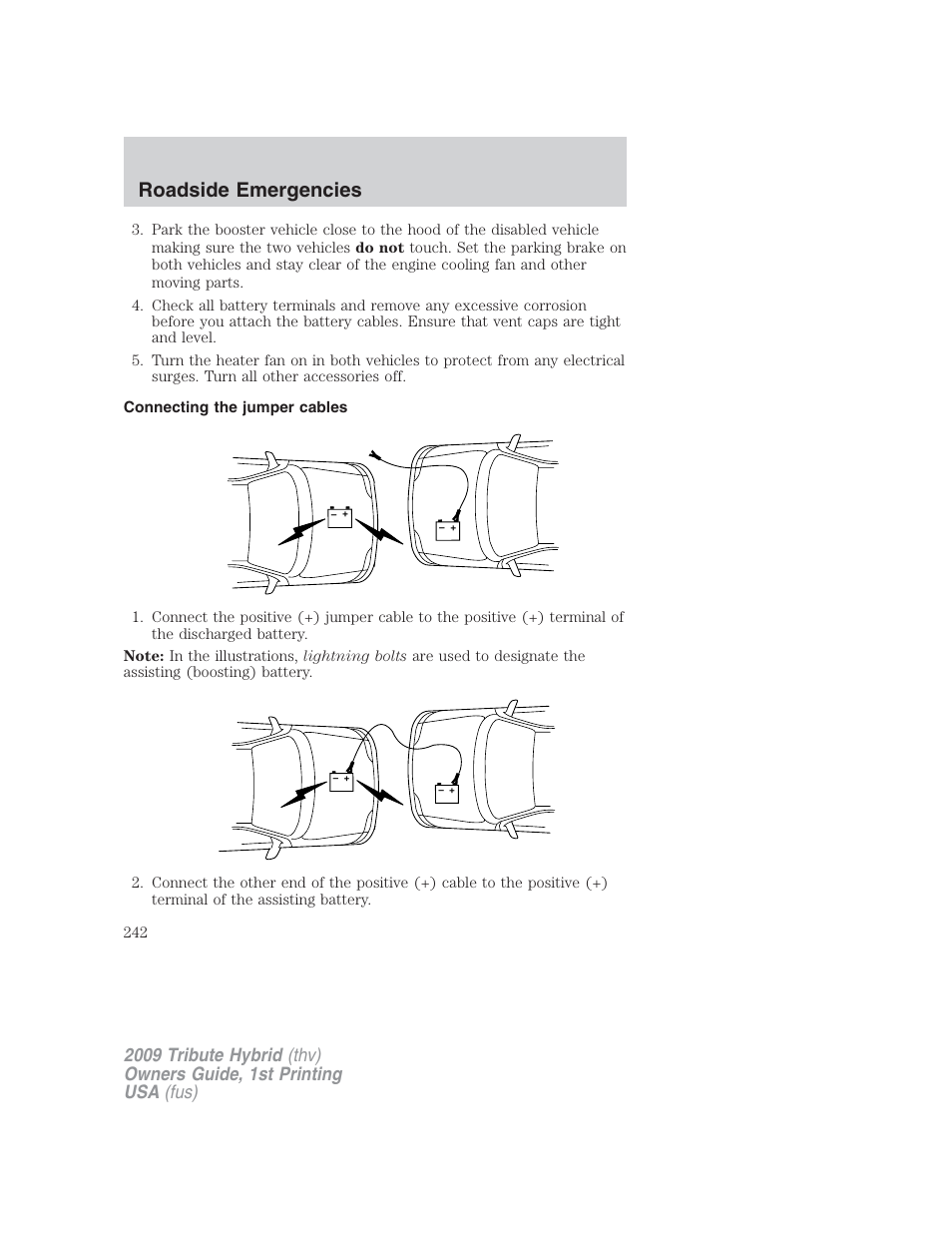 Connecting the jumper cables, Roadside emergencies | Mazda 2009 Tribute HEV User Manual | Page 242 / 325