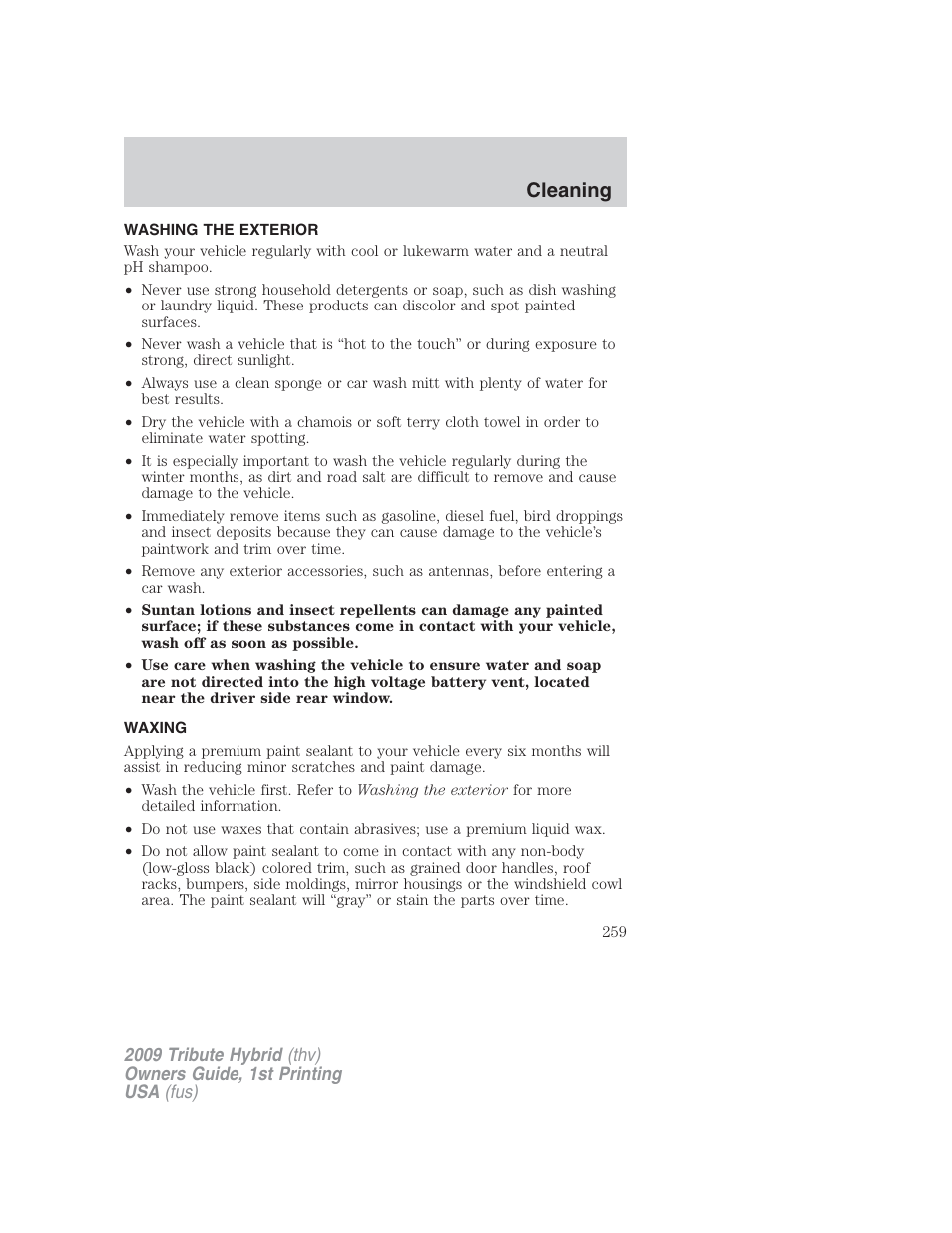 Cleaning, Washing the exterior, Waxing | Mazda 2009 Tribute HEV User Manual | Page 259 / 325