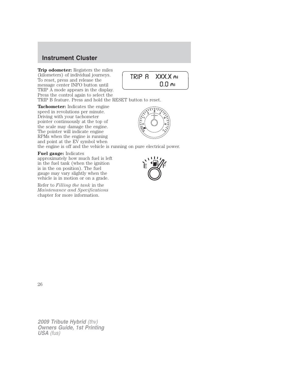 Instrument cluster | Mazda 2009 Tribute HEV User Manual | Page 26 / 325