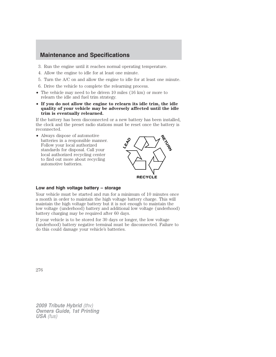 Low and high voltage battery – storage, Maintenance and specifications | Mazda 2009 Tribute HEV User Manual | Page 276 / 325