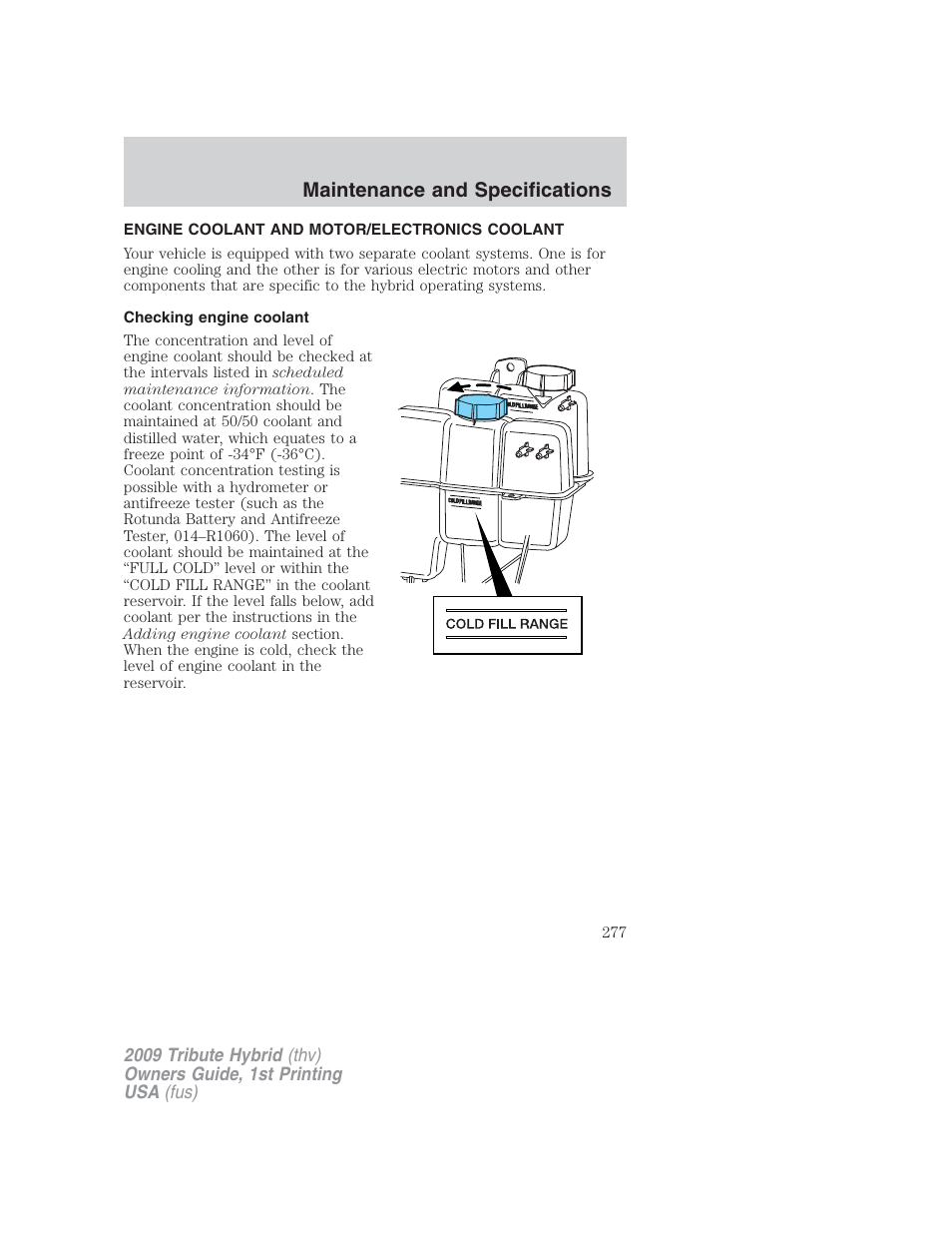 Engine coolant and motor/electronics coolant, Checking engine coolant, Maintenance and specifications | Mazda 2009 Tribute HEV User Manual | Page 277 / 325