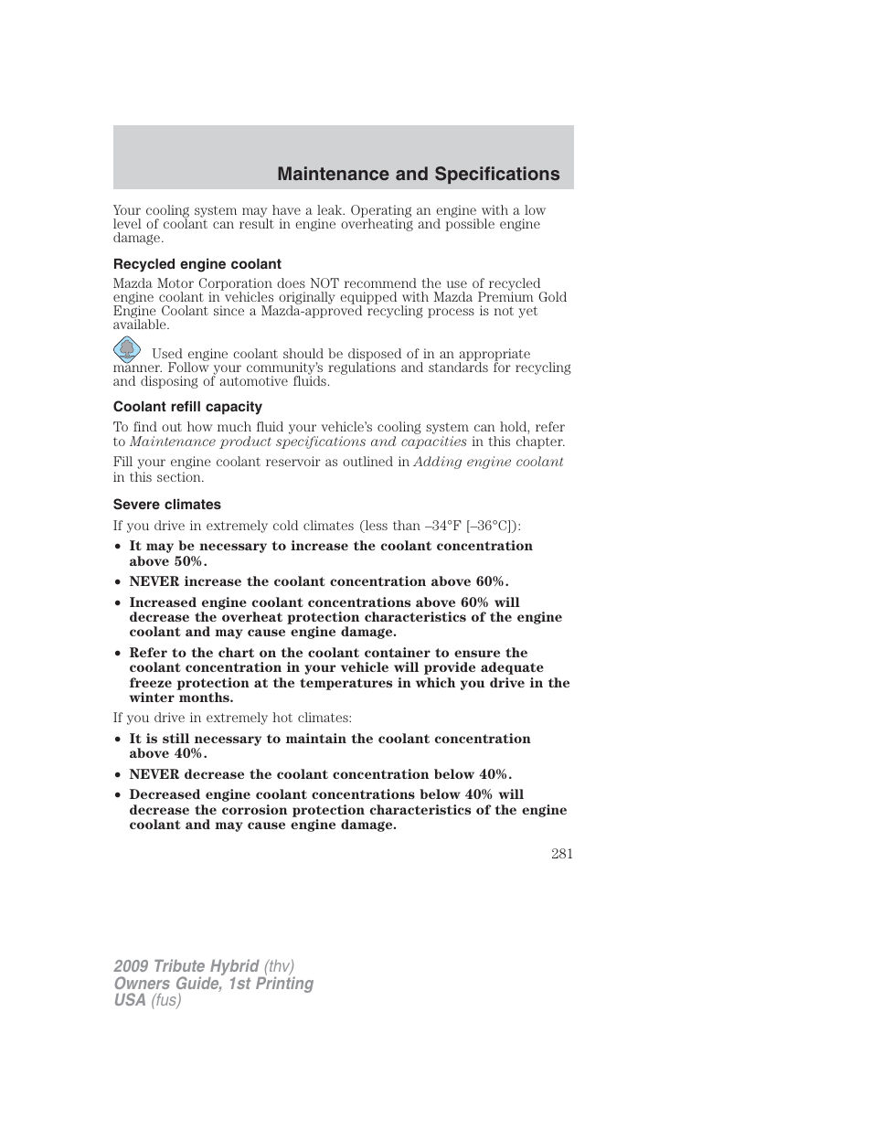 Recycled engine coolant, Coolant refill capacity, Severe climates | Maintenance and specifications | Mazda 2009 Tribute HEV User Manual | Page 281 / 325