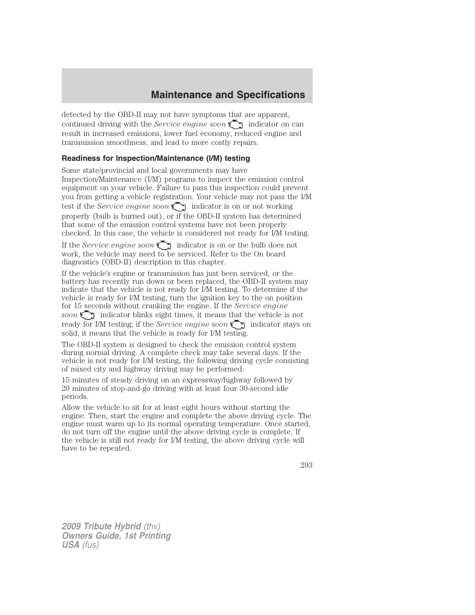 Readiness for inspection/maintenance (i/m) testing, Maintenance and specifications | Mazda 2009 Tribute HEV User Manual | Page 293 / 325